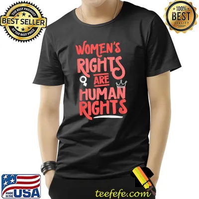 Women's Rights Are Human Rights T-Shirt