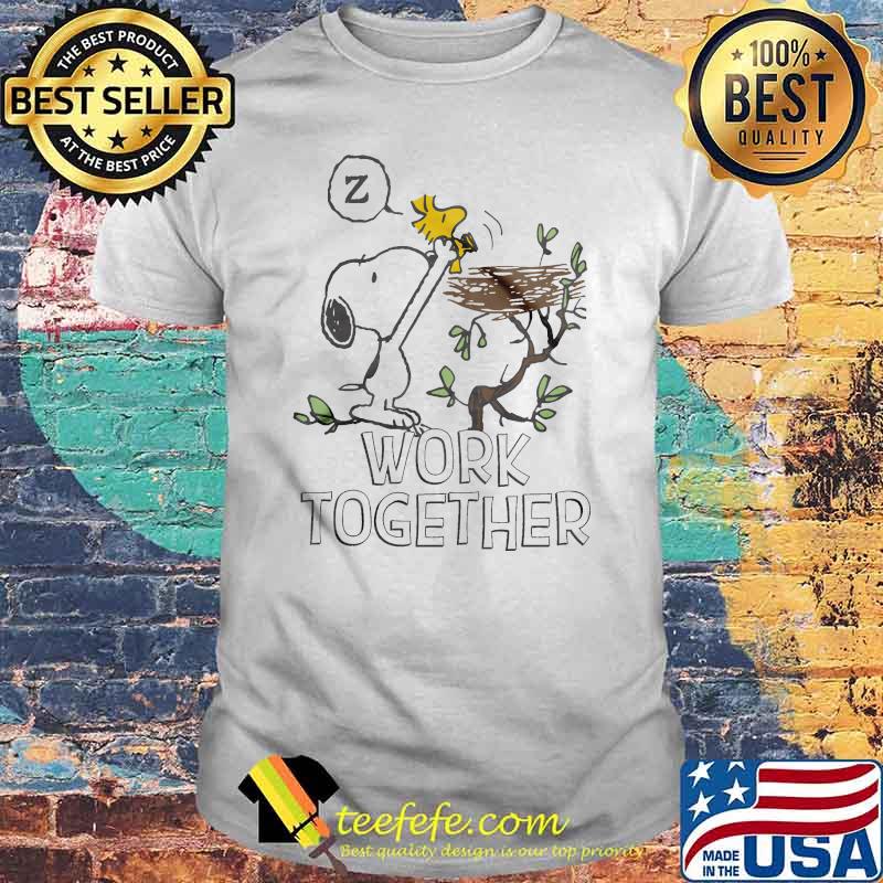 Work Together snoopy woodstock shirt