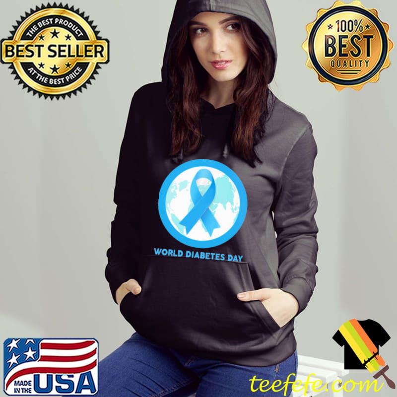 Worl Diabetes Day Awareness Shirt Hoodie Worl Diabetes Day Awareness Shirt Hoodie