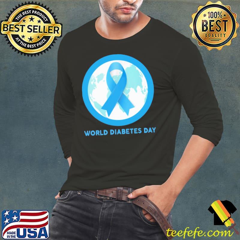 Worl Diabetes Day Awareness Shirt Long Sleeve Tee Worl Diabetes Day Awareness Shirt Long Sleeve Tee