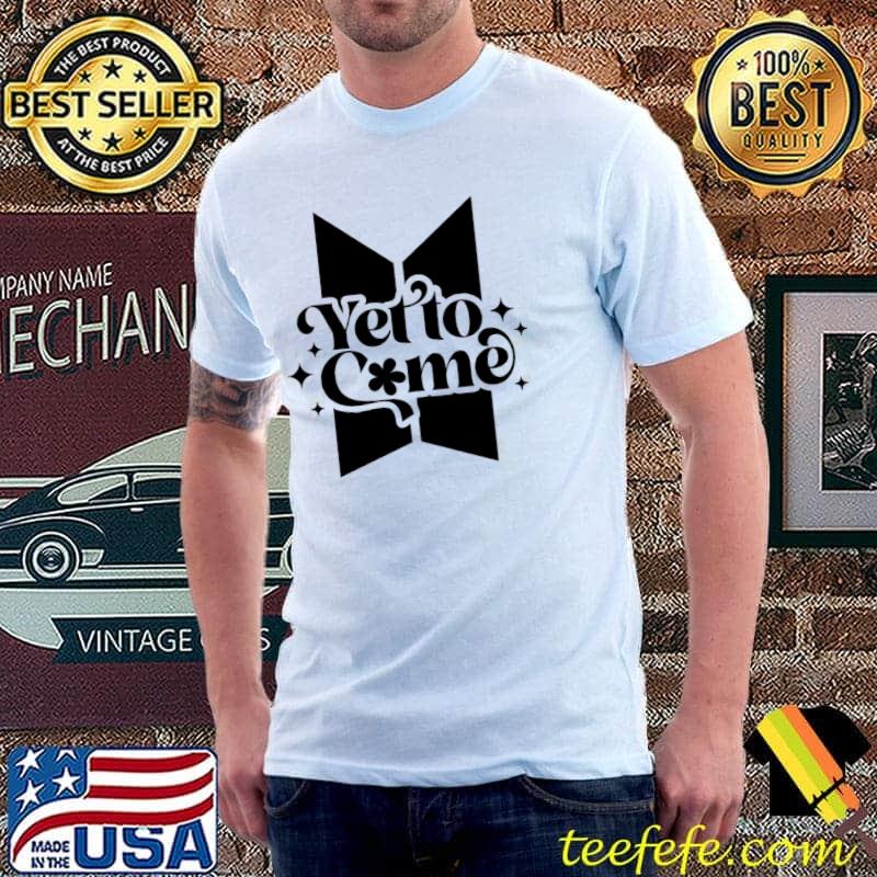 Yes to come art shirt Yes to come art shirt