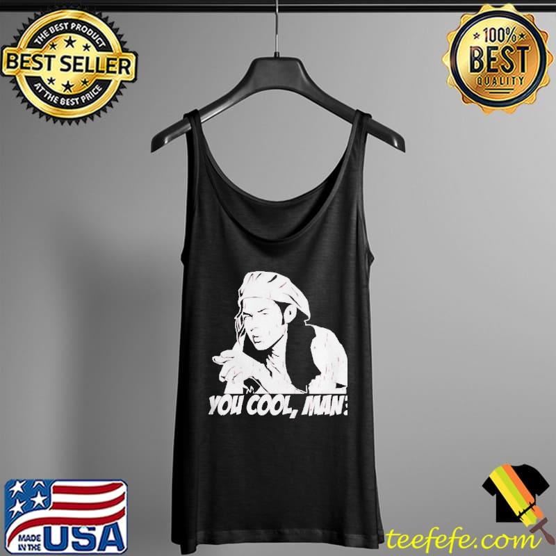 You cool man s Tank Top You cool man s Tank Top