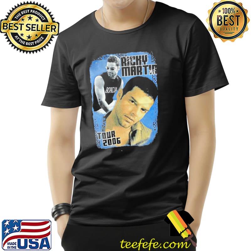 2006's Ricky Martin Shirt 2006's Ricky Martin Shirt