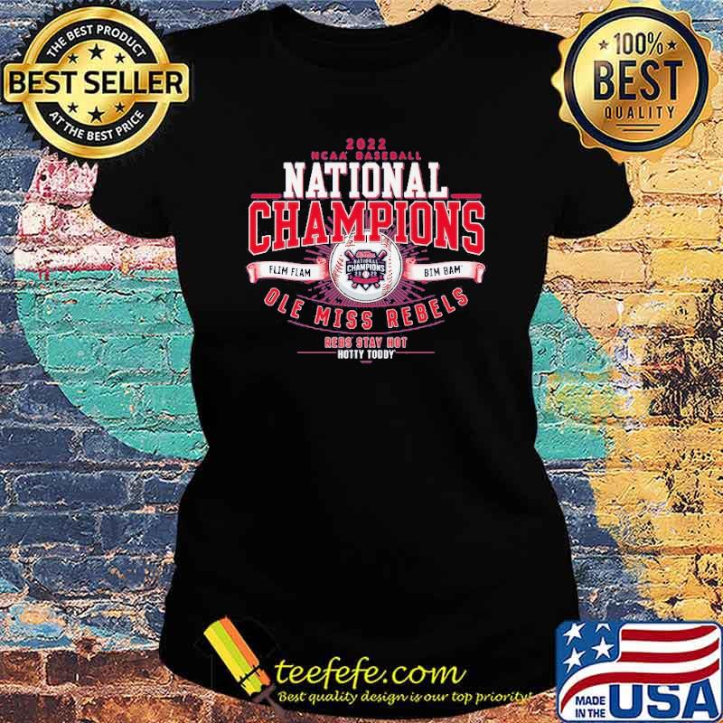 2022 NCAA Baseball National Champions Ole Miss Rebels Shirt Ladies tee 2022 NCAA Baseball National Champions Ole Miss Rebels Shirt Ladies tee