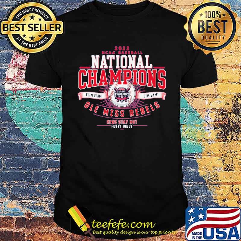 2022 NCAA Baseball National Champions Ole Miss Rebels Shirt Unisex 2022 NCAA Baseball National Champions Ole Miss Rebels Shirt Unisex