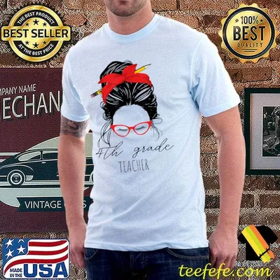 4th grade teacher messy bun back to school T-Shirt