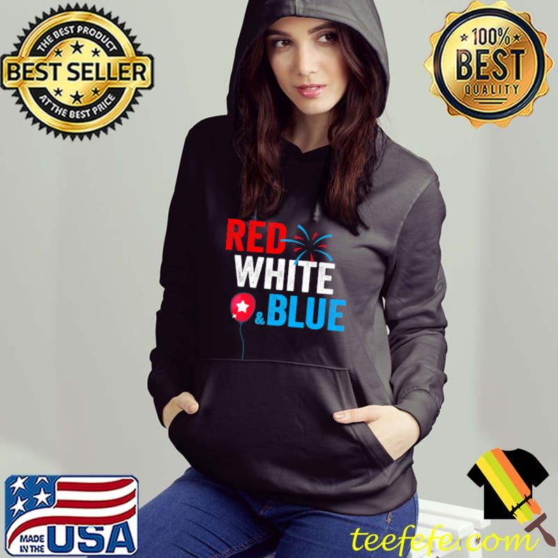 4th of July Red White Blue American Flag Patriotic Usa T-Shirt Hoodie 4th of July Red White Blue American Flag Patriotic Usa T-Shirt Hoodie
