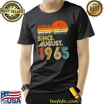 Awesome Since August 1965 Vintage 57th Birthday T-Shirt