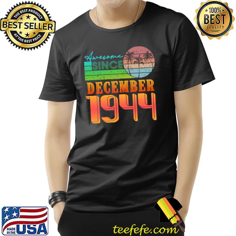 Awesome Since December 1944 Vintage Sunset T-Shirt