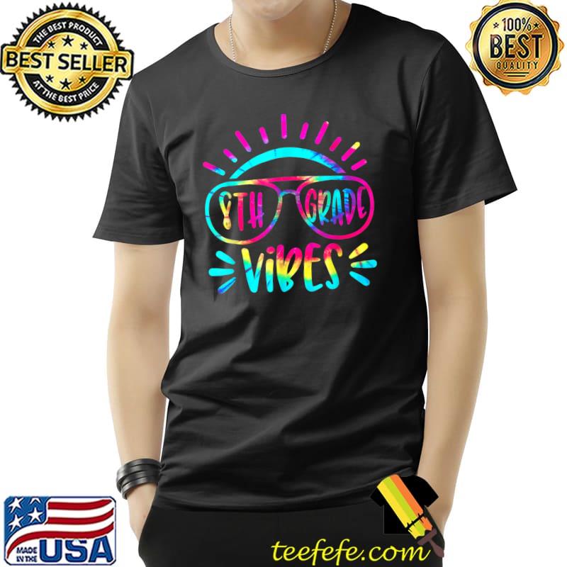 Back To School 8th Grade Vibes Squad Tie Dye Teacher Student T-Shirt