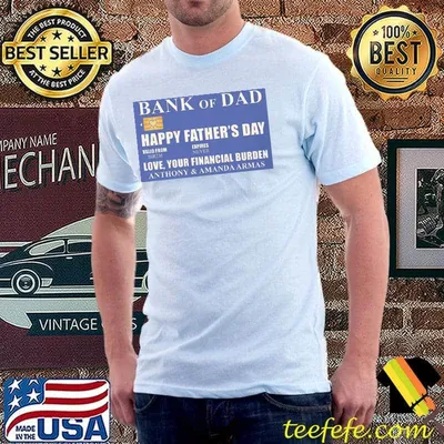 Bank of dad happy father's day personalized gift for dads shirt