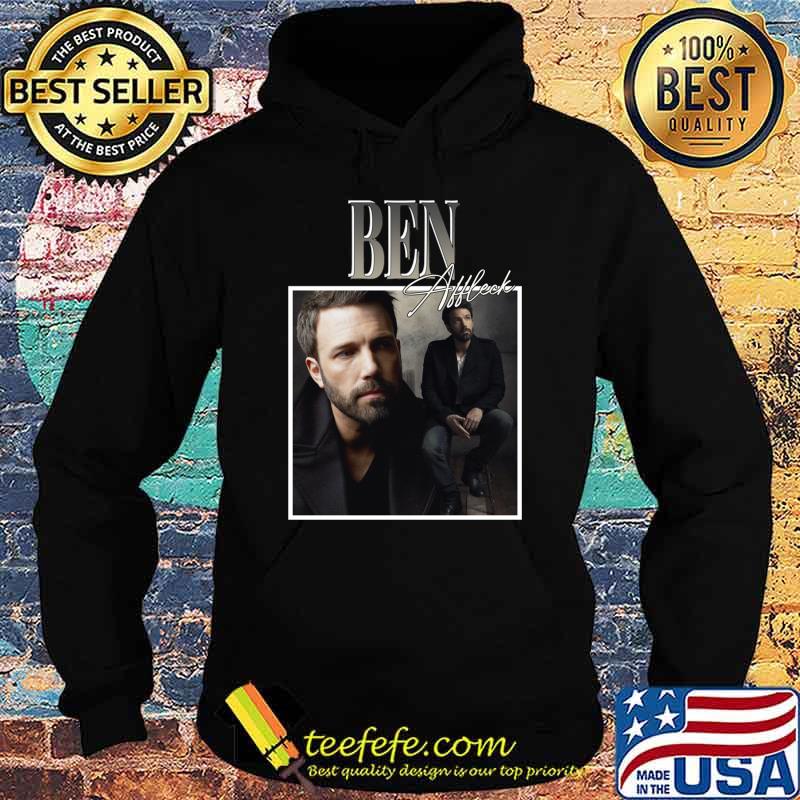 Ben affleck Classic T-Shirt Hoodie Ben affleck Classic T-Shirt Hoodie