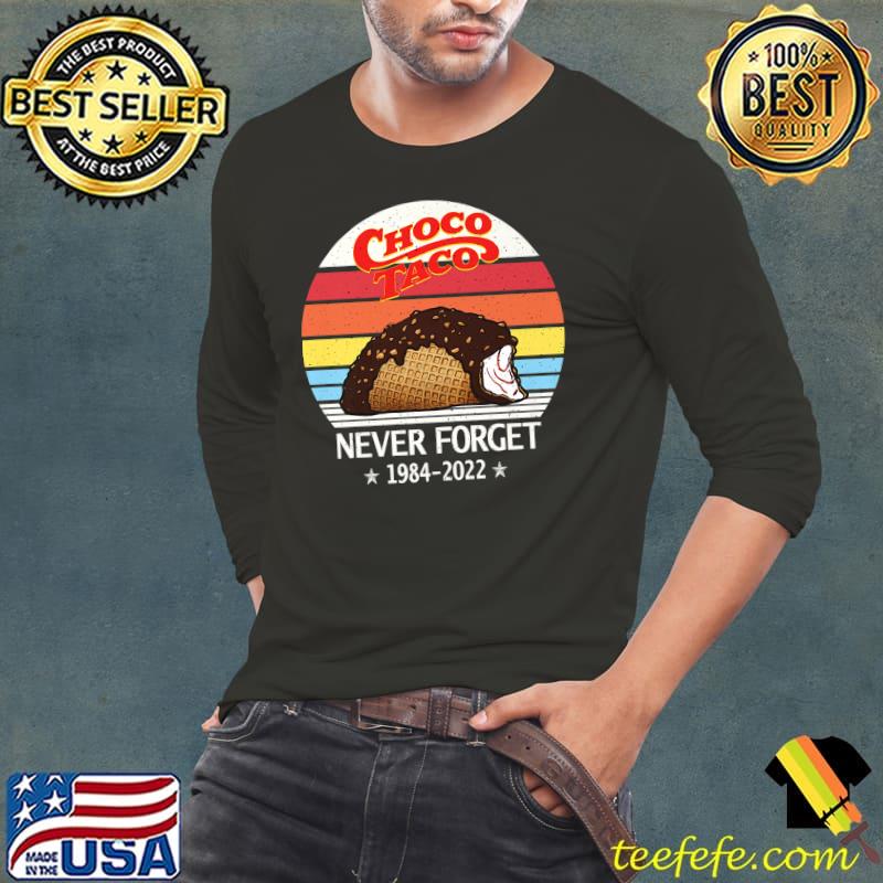 Choco Taco Never Forget 1984 2022 Vintage Sunset T-Shirt Long Sleeve Tee Choco Taco Never Forget 1984 2022 Vintage Sunset T-Shirt Long Sleeve Tee