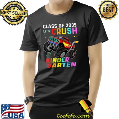 Class of 2035 let's crush kinder garten back to school truck T-Shirt