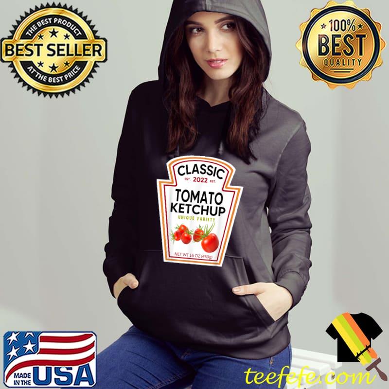 Classic Est 2022 Tomato Ketchup Unique Variety Costume Condiments Group Halloween T-Shirt Hoodie Classic Est 2022 Tomato Ketchup Unique Variety Costume Condiments Group Halloween T-Shirt Hoodie