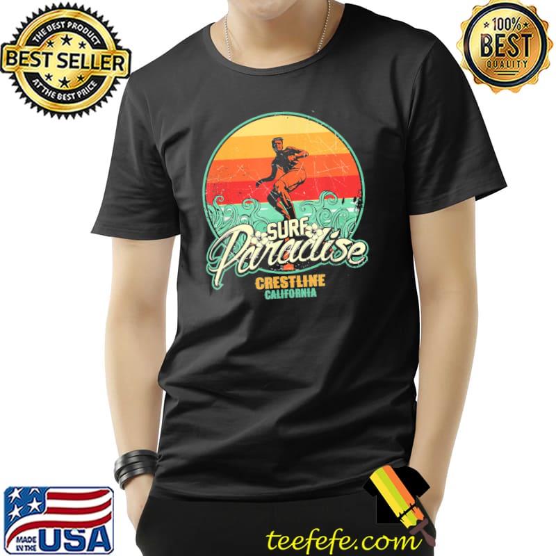 Crestline surf paradise shirt