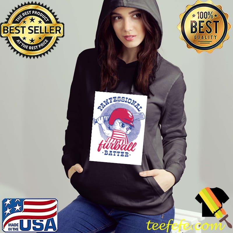 Cute cat professional baseball pawfessional furball batter T-Shirt Hoodie Cute cat professional baseball pawfessional furball batter T-Shirt Hoodie
