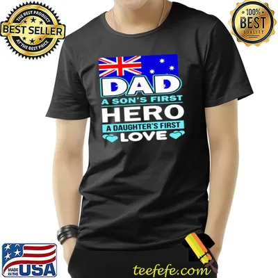 Dad a son's first hero a daughter's first love flag T-Shirt