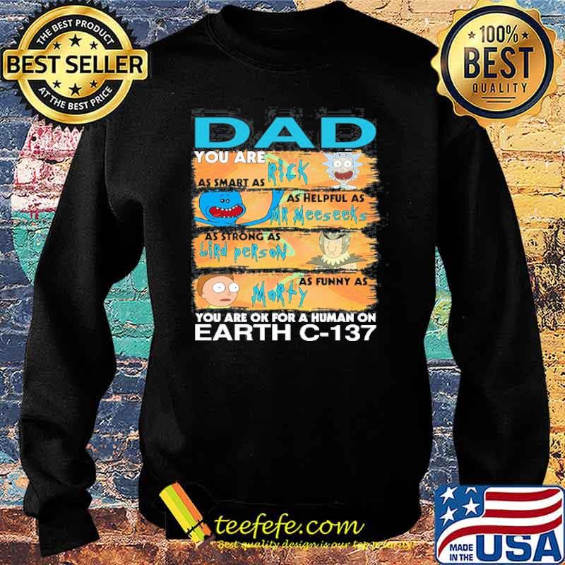 Dad You Are OK For A Human On Earth Shirt Sweater Dad You Are OK For A Human On Earth Shirt Sweater
