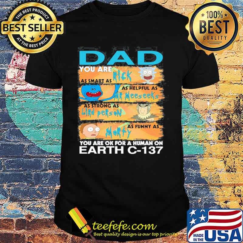 Dad You Are OK For A Human On Earth Shirt Unisex Dad You Are OK For A Human On Earth Shirt Unisex