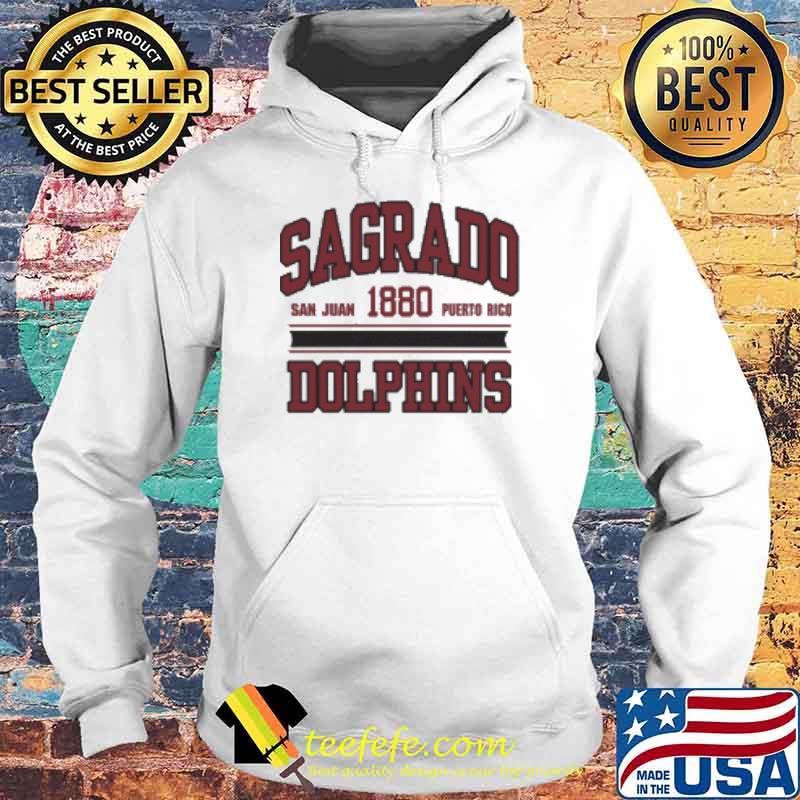 Del Sagrado Corazon Dolphins 1880 Shirt Hoodie Del Sagrado Corazon Dolphins 1880 Shirt Hoodie