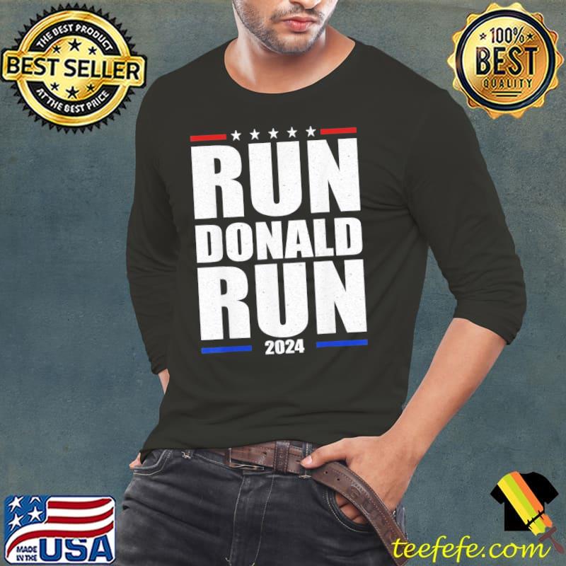 Donald Trump 2024 run Donald run s Long Sleeve Tee Donald Trump 2024 run Donald run s Long Sleeve Tee