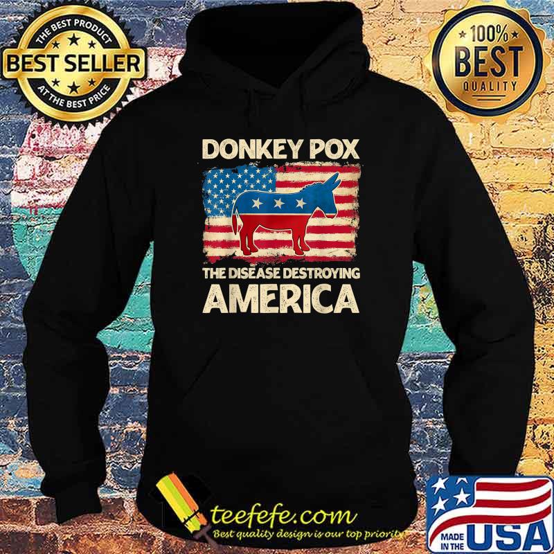 Donkey pox the disease destroying America donkeypox s Hoodie Donkey pox the disease destroying America donkeypox s Hoodie