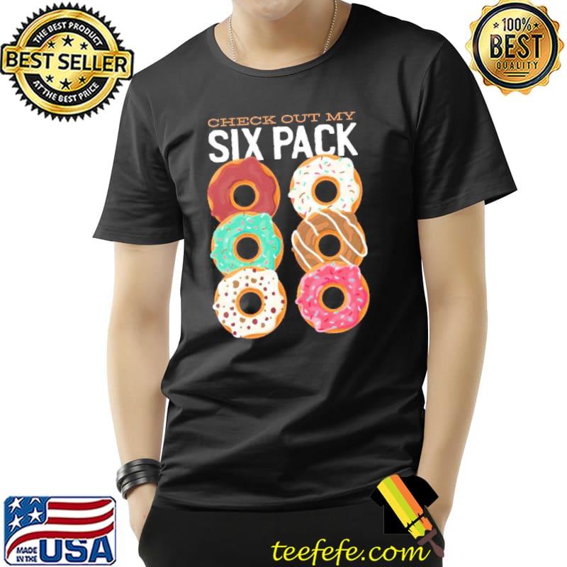 Donut six pack funny shirt
