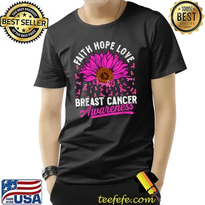 Faith Hope Love Breast Cancer Awareness Flower Pink Ribbon T-Shirt