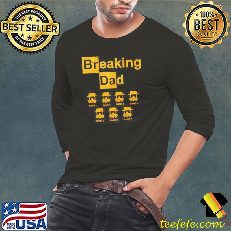 Father's day breaking dad personalized gift for dad s Long Sleeve Tee Father's day breaking dad personalized gift for dad s Long Sleeve Tee