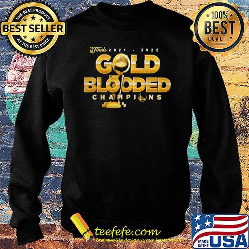 Finals 2021 2022 Gold Blooded Champions Shirt Sweater Finals 2021 2022 Gold Blooded Champions Shirt Sweater