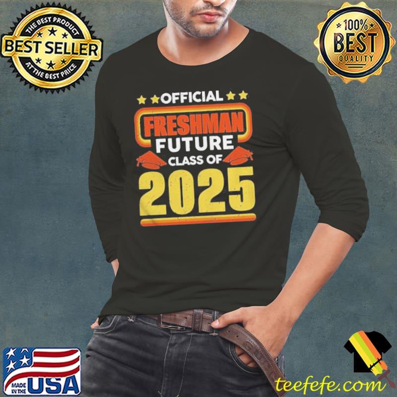 Freshman future class of 2025 classic s Long Sleeve Tee Freshman future class of 2025 classic s Long Sleeve Tee