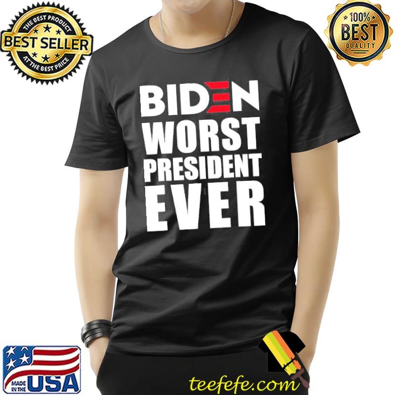 Funny antI Biden worst president ever shirt