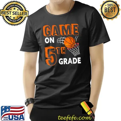 Game On Fifth Grade Basketball First Day Of School T-Shirt