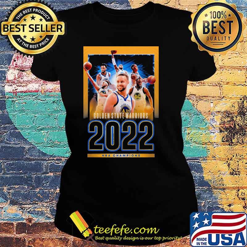 Golden State Warrior 2022 Shirt Ladies tee Golden State Warrior 2022 Shirt Ladies tee