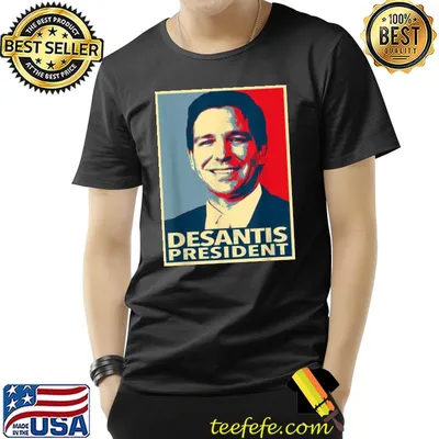 Gov desantis for prisident shirt