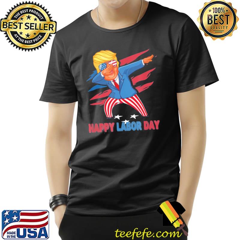 Happy labor day Trump dabbing American flag shirt