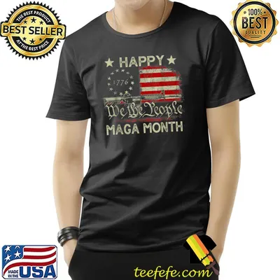 Happy We The People MAGA Month Proud Ultra Maga 4th Of July Usa Flag T-Shirt