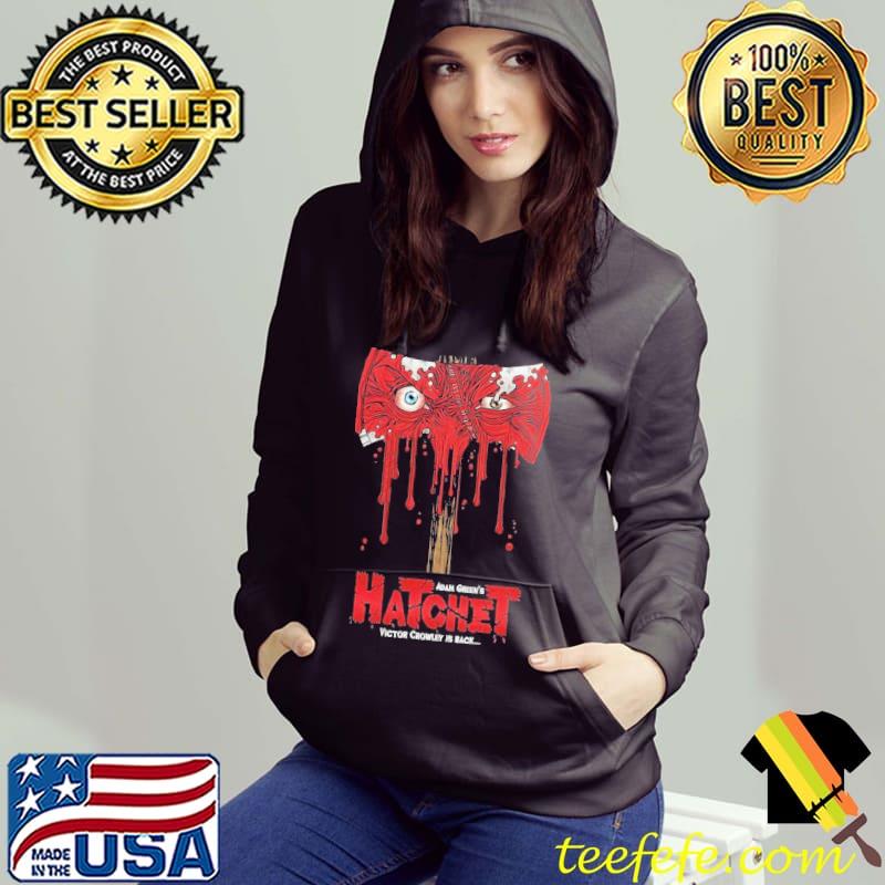 Hatchet bloody hatchet design 2006 s Hoodie Hatchet bloody hatchet design 2006 s Hoodie