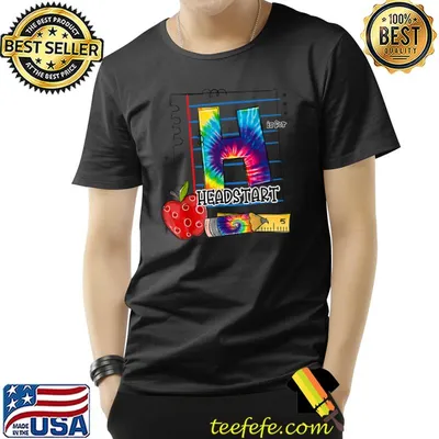 Headstart Appreciation First Day Of School Tie Dye T-Shirt