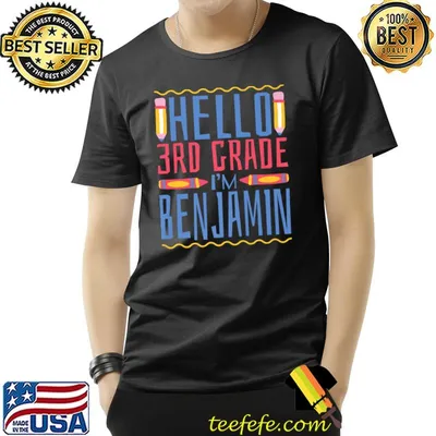 Hello 3rd Grade I'm Benjamin Third Grade Boys Pencils T-Shirt