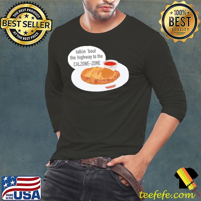 How about some calzones s Long Sleeve Tee How about some calzones s Long Sleeve Tee