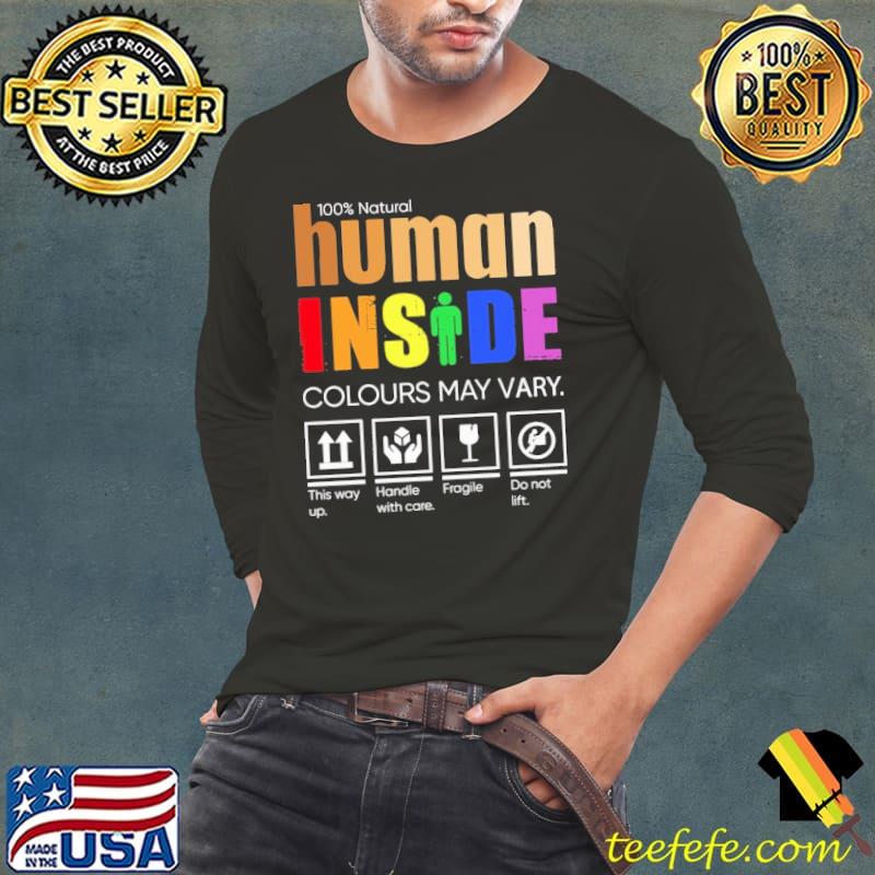 Human Inside Colours May Vary Shirt Long Sleeve Tee Human Inside Colours May Vary Shirt Long Sleeve Tee