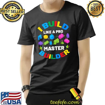 I build like a pro master builder T-Shirt