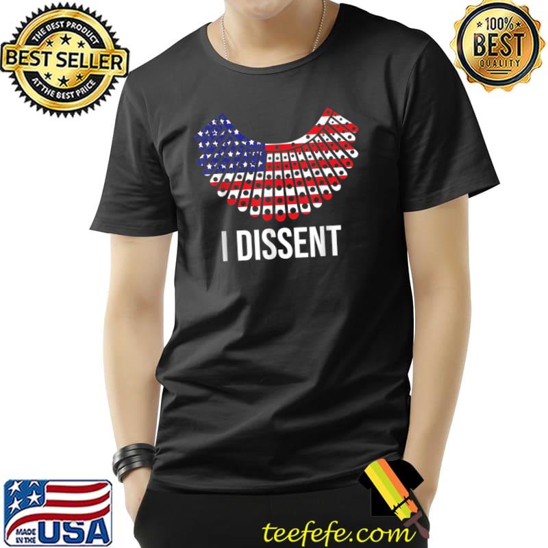I Dissent RBG Reproductive Rights Usa Flag T-Shirt I Dissent RBG Reproductive Rights Usa Flag T-Shirt