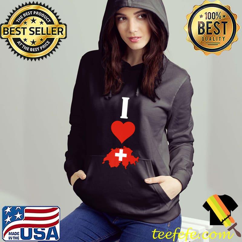 I Heart Switzerland Flag Map T-Shirt Hoodie I Heart Switzerland Flag Map T-Shirt Hoodie