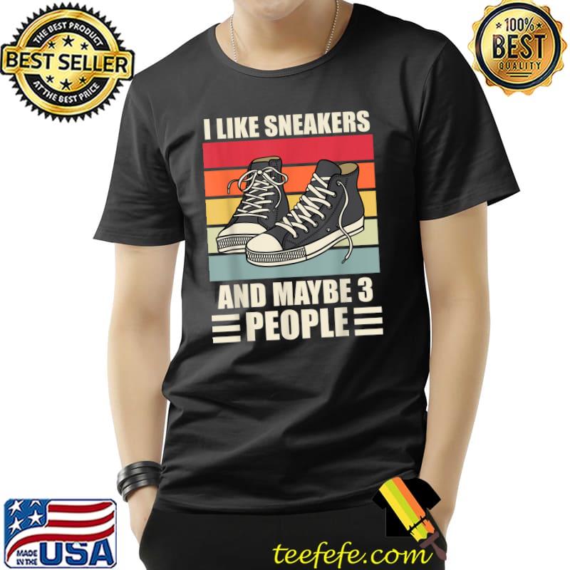 I Like Sneakers And Maybe Three People Vintage T-Shirt