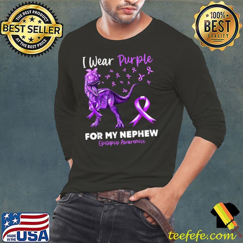 I Wear Purple For My Nephew Epilepsy Awareness Dinosaur T-Shirt Long Sleeve Tee I Wear Purple For My Nephew Epilepsy Awareness Dinosaur T-Shirt Long Sleeve Tee
