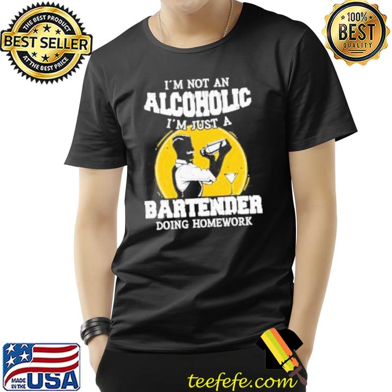 I'm not alcoholic I'm just a bartender novelty shortsleeve shirt