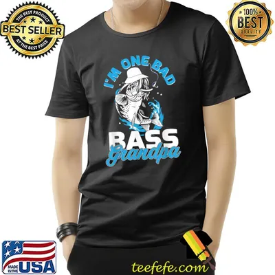 I'm one bad bass grandpa fishing T-Shirt